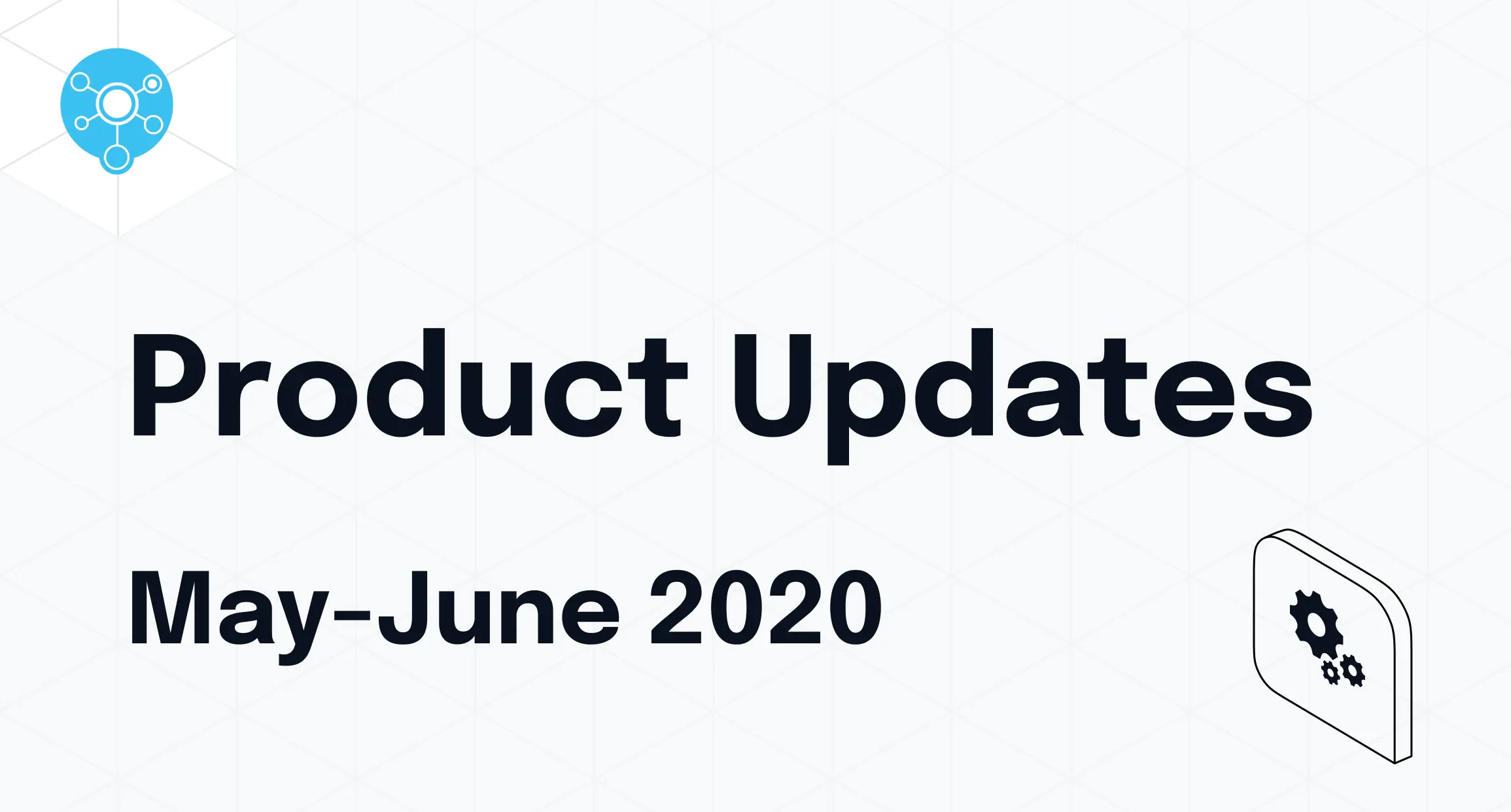 StatusHub updates and changes | May-June 2020