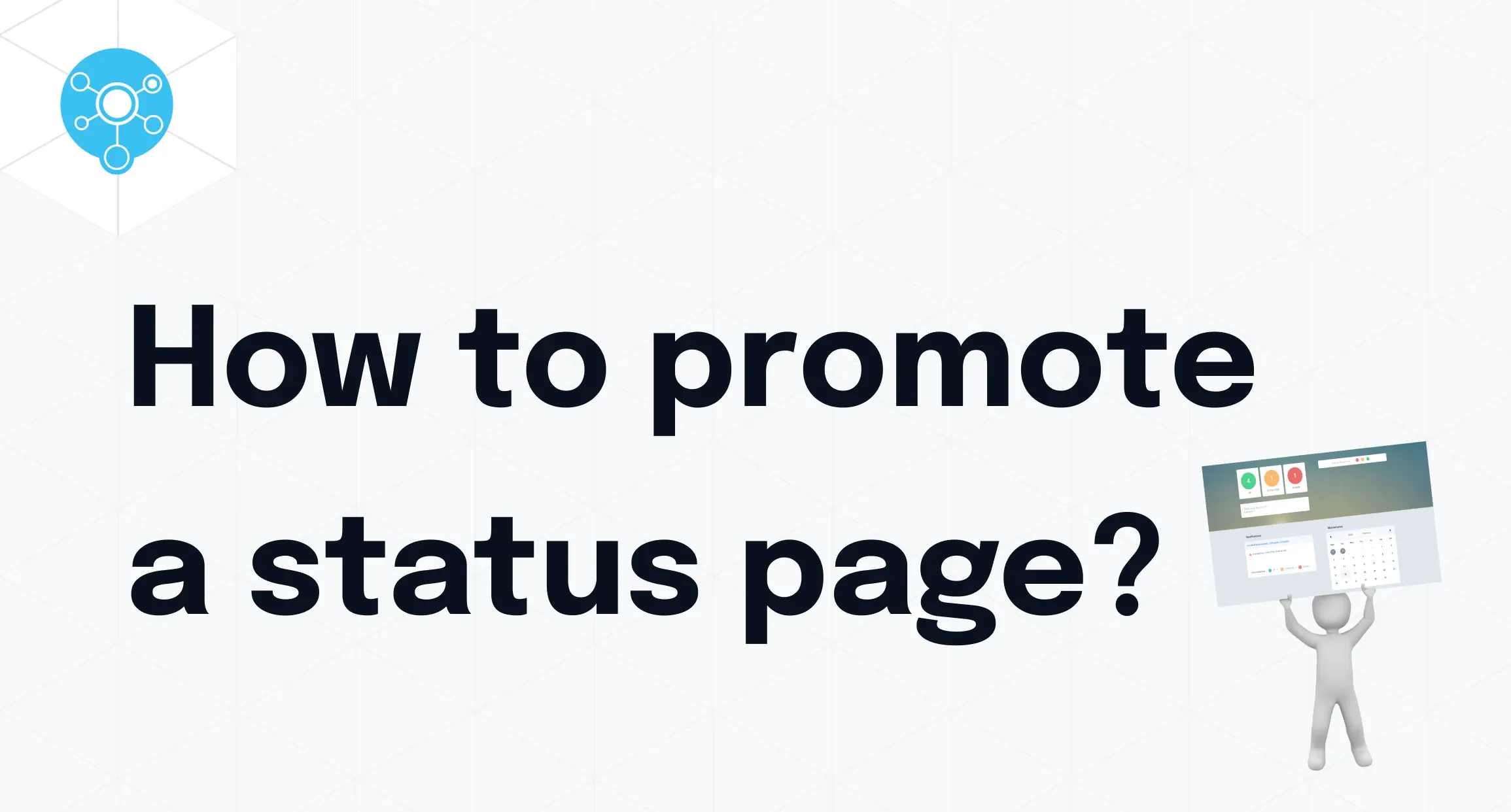 Promote a status page to your customers